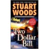 Two Dollar Bill door Stuart Woods