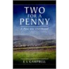 Two For A Penny by E.L. Campbell