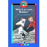 Wat is er met Bobbie?