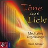 Töne aus Licht door Franz Schuier