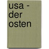 Usa - Der Osten by Horst Schmidt-Brümmer