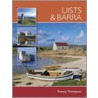 Uists And Barra door Francis Thompson