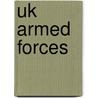 Uk Armed Forces by Yvonne Headington