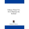 Ultima Thule V1 door Sir Richard Francis Burton