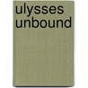 Ulysses Unbound door Terence Killeen