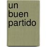 Un Buen Partido by Vikram Seth