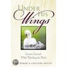 Under His Wings door Joy DeKok