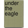 Under The Eagle door Dorothy Potter