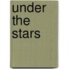 Under The Stars door Lucy Daniels