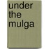 Under the Mulga