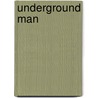 Underground Man by Mick Jackson