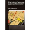 Undoing Culture door Mike Featherstone