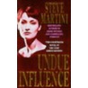 Undue Influence by Steve Martini