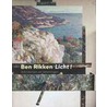 Ben Rikken Licht! door Harry Tupan