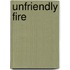 Unfriendly Fire