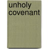 Unholy Covenant door Lynn Willis Chambers
