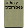 Unholy Promises door Roxy Harte