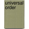 Universal Order by Friederika Quitman Ogden