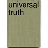 Universal Truth by Fr. Lawrence R. Farley