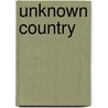 Unknown Country door Onbekend