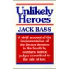 Unlikely Heroes door Jack Bass