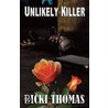 Unlikely Killer door Ricki Thomas