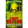 Unmarked Graves door Shaun Hutson