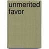 Unmerited Favor door Onbekend