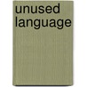 Unused Language by Jennifer Wingate