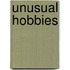 Unusual Hobbies