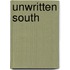 Unwritten South