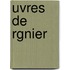 Uvres de Rgnier