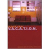 V-A-C-A-T-I-O-N door Oliver Grey