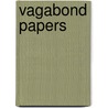 Vagabond Papers door Vagabond