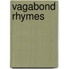 Vagabond Rhymes door Eliot Gregory
