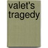 Valet's Tragedy