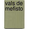 Vals de Mefisto door Sergio Pitol