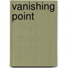 Vanishing Point door Carol Smith