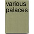 Various Palaces