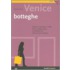 Venice Botteghe