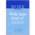 WORKTypes, welk type bent u?