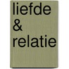 Liefde & relatie door G. André