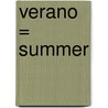Verano = Summer by Patricia Whitehouse