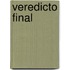 Veredicto Final