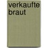 Verkaufte Braut