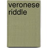 Veronese Riddle by Miriam T. Timpledon
