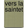 Vers La Saintet door Samuel L. Brengle