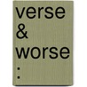 Verse & Worse : door J.O.P. 1863-1945 Bland