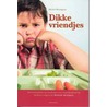 Dikke Vriendjes