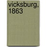 Vicksburg, 1863 door Winston Groom
